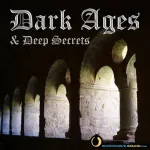  Dark Ages & Deep Secrets Picture