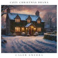 Caleb Smedra - Cozy Christmas Drama