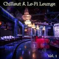 Music collection: Chillout & Lo-Fi Lounge, Vol. 1